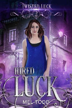 [Twisted Luck 02] • Hired Luck